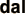 dal